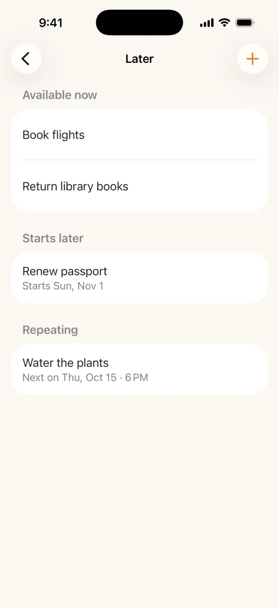 The ones that come back, handled. The Later list: Book flights and Return library books available now, Renew passport starting later, and Water the plants repeating next on Thursday at 6 PM.